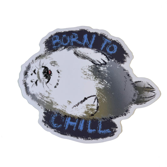 Born to Chill Seal Sticker 3inch